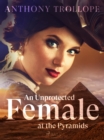 An Unprotected Female at the Pyramids - eBook