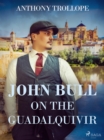John Bull on the Guadalquivir - eBook
