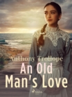 An Old Man's Love - eBook