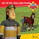 Brandweerman Sam - Het op hol geslagen paard - eAudiobook