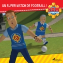 Sam le Pompier - Un super match de football - eAudiobook