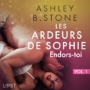 Les Ardeurs de Sophie vol. 1 : Endors-toi - Une nouvelle erotique - eAudiobook