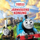 Thomas och vannerna - Jarnvagens konung - eAudiobook