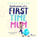 Confessions of a First-Time Mum - eAudiobook