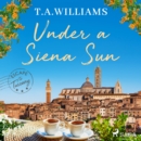 Under a Siena Sun - eAudiobook