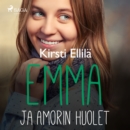 Emma ja Amorin huolet - eAudiobook