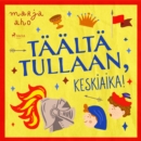 Taalta tullaan, keskiaika! - eAudiobook