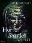 H. P. Lovecraft - Horror Stories Vol. III - eBook