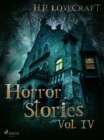 H. P. Lovecraft - Horror Stories Vol. IV - eBook