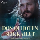 Don Quijoten seikkailut - eAudiobook