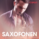 Saxofonen - erotiska noveller - eAudiobook