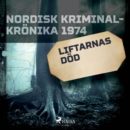 Liftarnas dod - eAudiobook