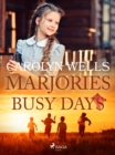 Marjorie's Busy Days - eBook