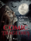 Comic Tragedies - eBook