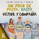 Victor y compania 6: Un poco de pasta, basta - eAudiobook