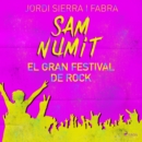 Sam Numit: El gran festival de Rock - eAudiobook