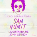 Sam Numit: La guitarra de John Lennon - eAudiobook