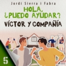 Victor y compania 5: Hola,  puedo ayudar? - eAudiobook