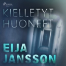 Kielletyt huoneet - eAudiobook