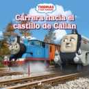 Thomas y sus amigos - Carrera hacia el castillo de Callan - eAudiobook