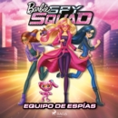 Barbie - Equipo de espias - eAudiobook
