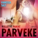 Kielletyt paikat: Parveke - eroottinen novelli - eAudiobook