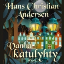 Vanha katulyhty - eAudiobook