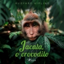 Jacala, o crocodilo - eAudiobook