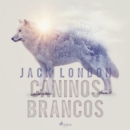 Caninos Brancos - eAudiobook