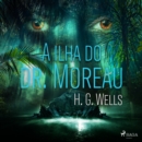 A ilha do dr. Moreau - eAudiobook