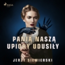 Pania nasza upiory udusily - eAudiobook