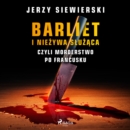 Barliet i niezywa sluzaca, czyli morderstwo po francusku - eAudiobook