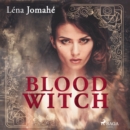 Blood Witch : Integrale - eAudiobook