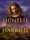 Hunted and Harried - eBook