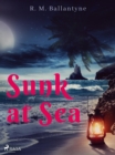 Sunk at Sea - eBook