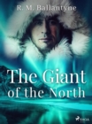The Giant of the North - eBook