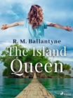 The Island Queen - eBook