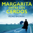 Margarita entre los cerdos - eAudiobook