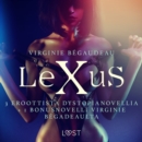 Lexus: 3 eroottista dystopianovellia + 1 bonusnovelli Virginie Begadeaulta - eAudiobook