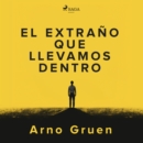 El extrano que llevamos dentro - eAudiobook