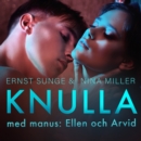 Knulla med manus: Ellen och Arvid - erotisk novell - eAudiobook
