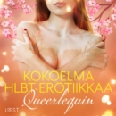 Queerlequin: Kokoelma HLBT-erotiikkaa - eAudiobook