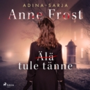 (Ala) tule tanne - eAudiobook