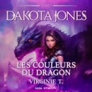 Dakota Jones Tome 1 : Les Couleurs du dragon - eAudiobook