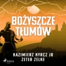 Bozyszcze tlumow - eAudiobook