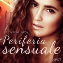 Periferia sensuale : In collaborazione con Erika Lust - eAudiobook
