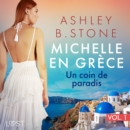 Michelle en Grece 1 : Un coin de paradis - Une nouvelle erotique - eAudiobook