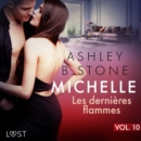 Michelle 10 : Les dernieres flammes - Une nouvelle erotique - eAudiobook