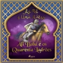 Ali Baba e os Quarenta Ladroes (As Mil e Uma Noites 1) - eAudiobook