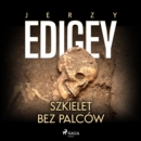 Szkielet bez palcow - eAudiobook